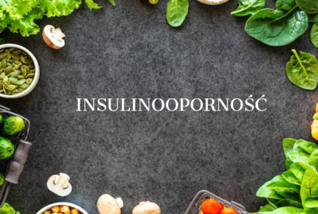 Dieta w insulinooporności